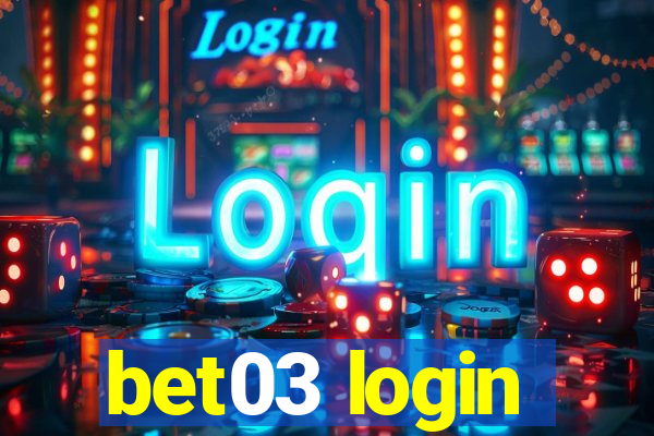 bet03 login